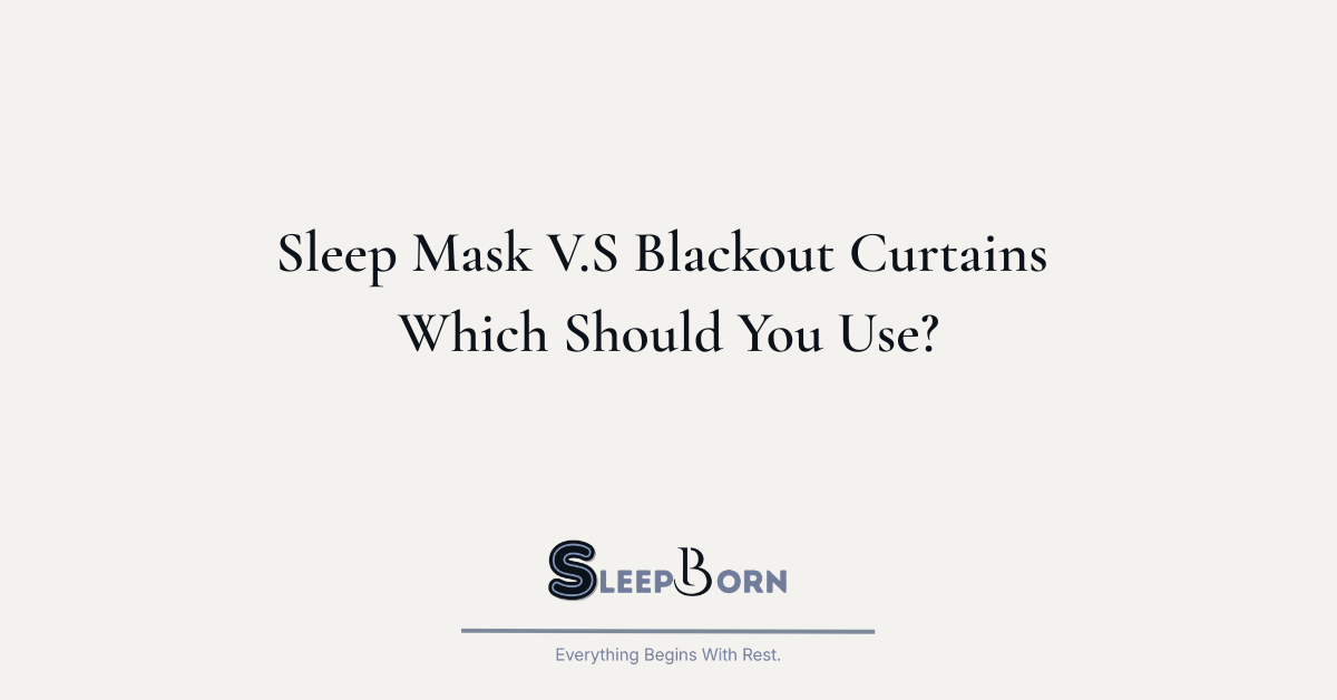 Sleep mask resting beside blackout curtains in a dark bedroom